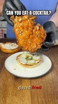 I Turned a Cocktail Into a Fried Chicken Sandwich