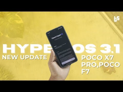 HyperOS 3.1 Update on POCO F7, X7 Pro & X6 Pro
