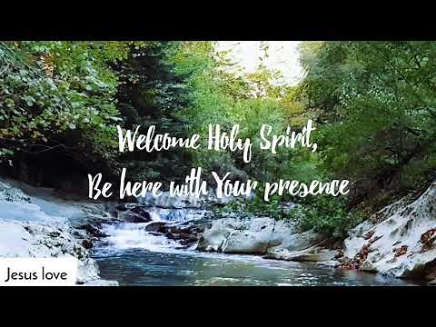 WELCOME HOLY SPIRIT || LYRICS VIDEO ||
