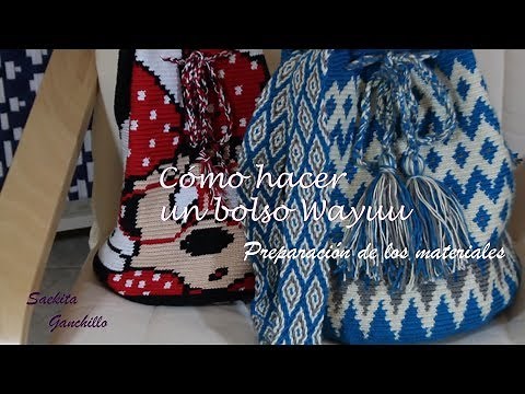 Cómo hacer un bolso estilo Wayuu 1 * Preparación de los Materiales * Saekita Ganchillo