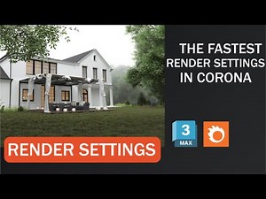 The Best And Fastest Render Settings In Corona Render #3dsmax #coronarender #tutorial