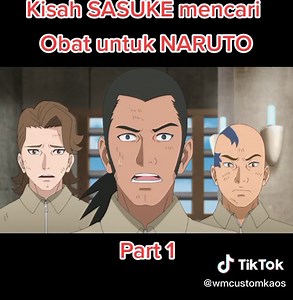 Kisah Sasuke: Mencari Obat Untuk NARUTO #naruto #sasuke #fyp #borutonarutonextgenerations #boruto