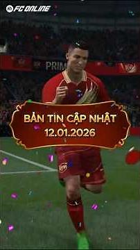 🤔 Bản tin cập nhật 12.01.026 có gì HOT? #FCOnline #UpdateH1