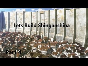 Lets Build Attack on Titan | Shinganshina District part 4 the Gate 4/4