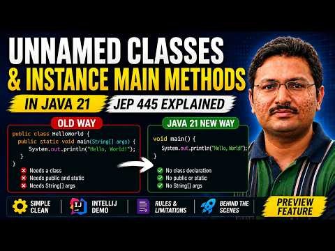 Unnamed Classes and Instance Main Methods in Java 21 | JEP 445 Explained