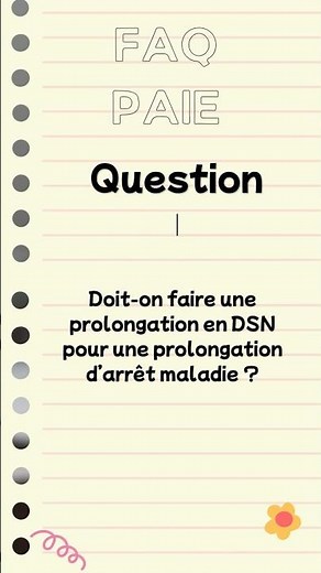 DSN: What to do in case of a sick leave extension?