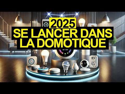 Domotique 2025 : Le Kit Essentiel pour Démarrer sans se Ruiner !