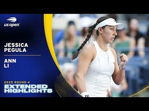 Jessica Pegula vs. Ann Li Extended Highlights | 2025 US Open Round 4