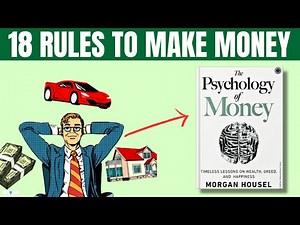 THE PSYCHOLOGY Of MONEY BY MORGAN HOUSEL (18 LESSONS ABOUT MONEY)