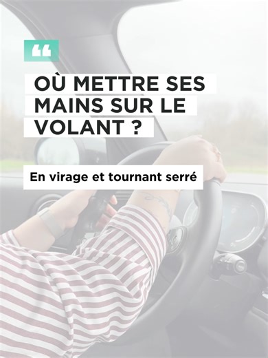 Où mettre ses mains lors d'un virage ou d'un tournant ?