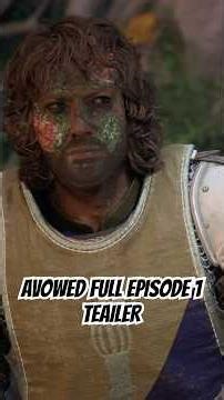 Avowed Full Episode 1 Trailer Watch Full in 4k