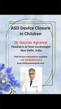 ASD Device Closure: Dr Gaurav Agrawal, Pediatric Cardiologist, #shortvideo #shortsvideos