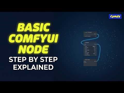 ComfyUI Basic Nodes Explained for Beginners. ComfyUI Nodes You'll Use Daily - Full Beginner Guide