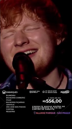 ED SHEERAN LOOP TOUR EXCURSÃO CARAVANA SAINDO DE SC PR E SP