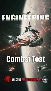 Star Citizen Engineering in combat