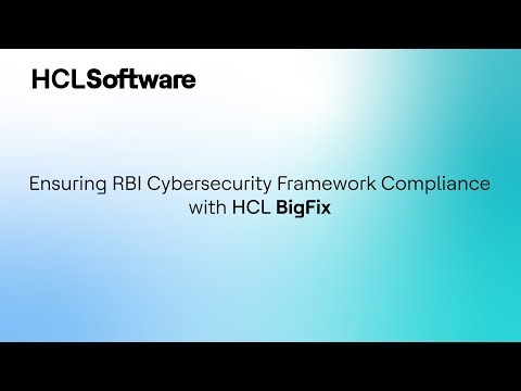 How HCL BigFix Helps Indian Banks Meet RBI Cybersecurity Compliance