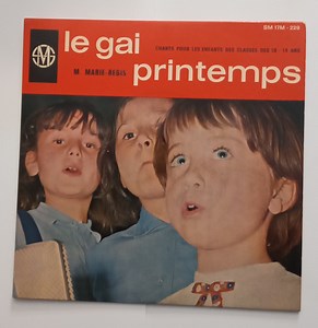 M. Marie Régis, Lydie Grigolli - Le Gai Printemps