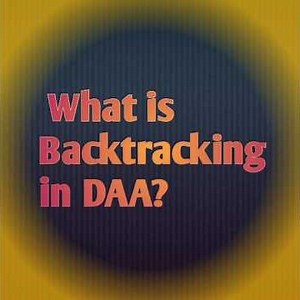 "Backtracking Explained 🔍 | What is Backtracking in DAA? "| #ignou|#mca_new |