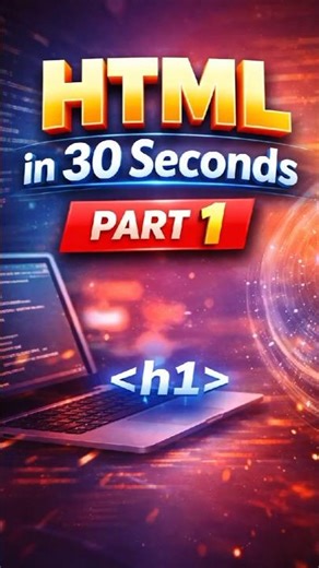 HTML in 30 Seconds ⚡ Learn the Basics Fast!