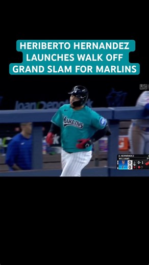 HERIBERTO HERNANDEZ LAUNCHES WALK OFF GRAND SLAM FOR MARLINS