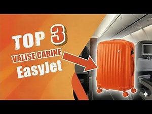 ✈️ TOP 3 MEILLEUR VALISE CABINE EASYJET 2025