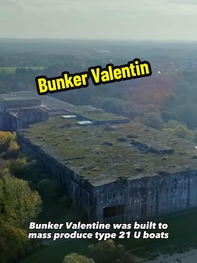 Bunker Valentin: The German Submarine Super-Factory