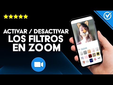 Cómo Activar y Desactivar los Filtros en Zoom - Tutorial de Uso Completo