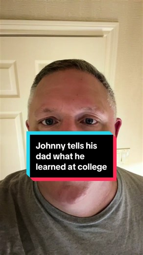 Johnny comes home from college. Johnny took a human sexuality test. Tells dad what he has learned. #johnnyjokes #jokes #notserious #joke #darrealdeal