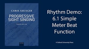 Rhythm Demonstration 6.1 Simple Meter Beat Function - Progressive Sight Singing 4e Resources - Oxford Learning Link