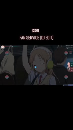 S3RL - Fan Service (DJ Edit) [Insane] | OSU Game