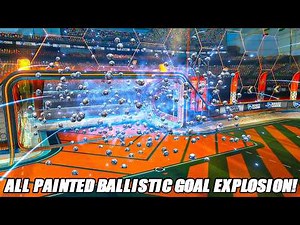 Showcasing All Painted Ballistic Goal Explosion! - Rocket League Showcase