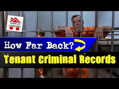 How Far Back Do Tenant Criminal Background Checks Go? | American Landlord