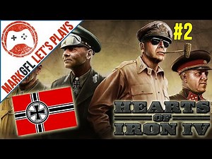Hearts of Iron IV: Germany Historical Playthrough with MarkGFL - Part 2