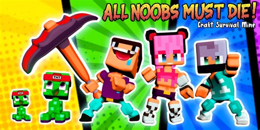 All Noobs must die - Craft, Survival, Mine