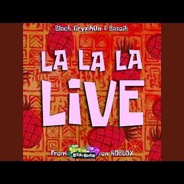 La La La Live (from Survive Bikini Bottom)