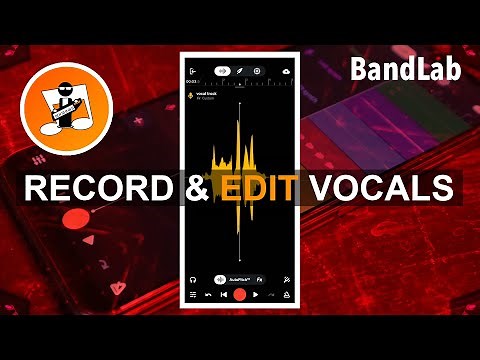 How to record and edit a vocal track in BandLab
