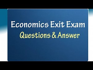 Economics Sample Exit Exam Questions 2023