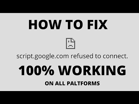 How to Fix script google com refused to connect