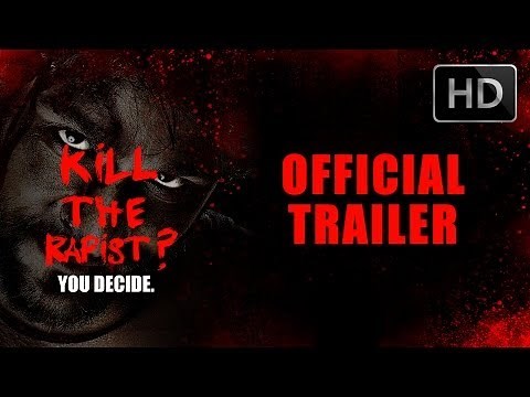 Kill The Rapist? - Official Trailer