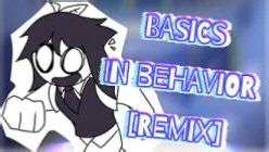 Basics In Behavior [REMIX]