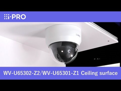 i-PRO PTZ camera “WV-U65302-Z2, WV-U65301-Z1” – Ceiling surface mount installation