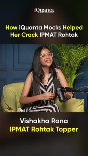 How Mocks Helped Our Topper Crack IPMAT Rohtak | IIM Rohtak