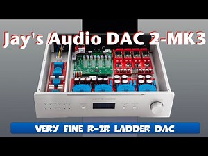 Jay's Audio DAC 2 MK3 Ladder DAC
