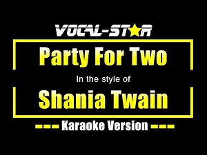 Shania Twain - Party For Two (Karaoke Version) with Lyrics HD Vocal-Star Karaoke