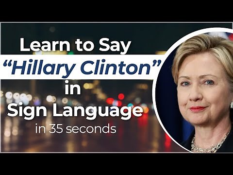 How to Sign "Hillary Clinton" in Sign Language? (Name Signs)