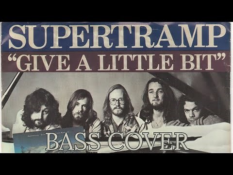 Give A Little Bit - Supertramp - Bass cover with tabs