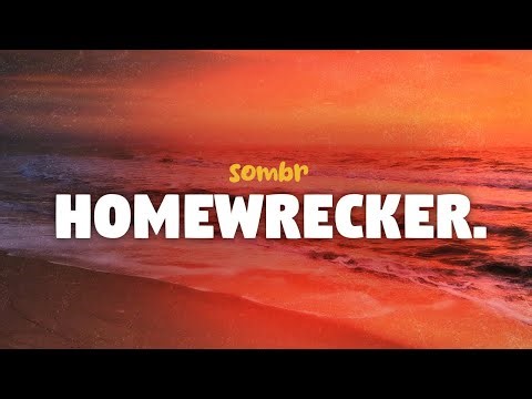 sombr - homewrecker (lyrics)