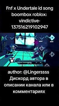 fnf x undertale id song boombox roblox #роблокс #boombox #song #music #undertale #sans #fnf