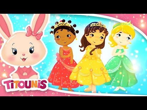 Les Princesses | Comptines pour les Filles et les Garcons | Titounis