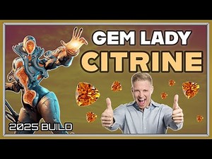 WARFRAME | CITRINE GEMUSSY BUILD GUIDE! 2025 BUILD